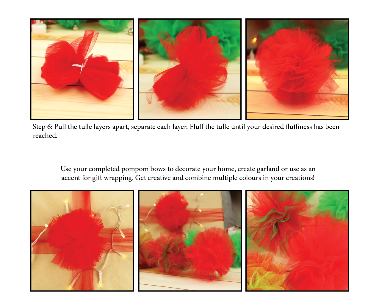Steps to create your DIY Tulle Pompom Bow